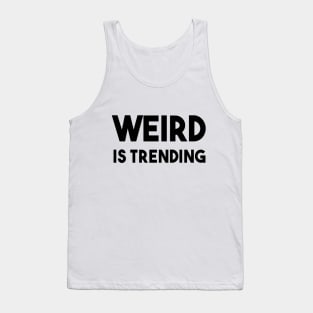 Sentence Weird - Trending Tank Top